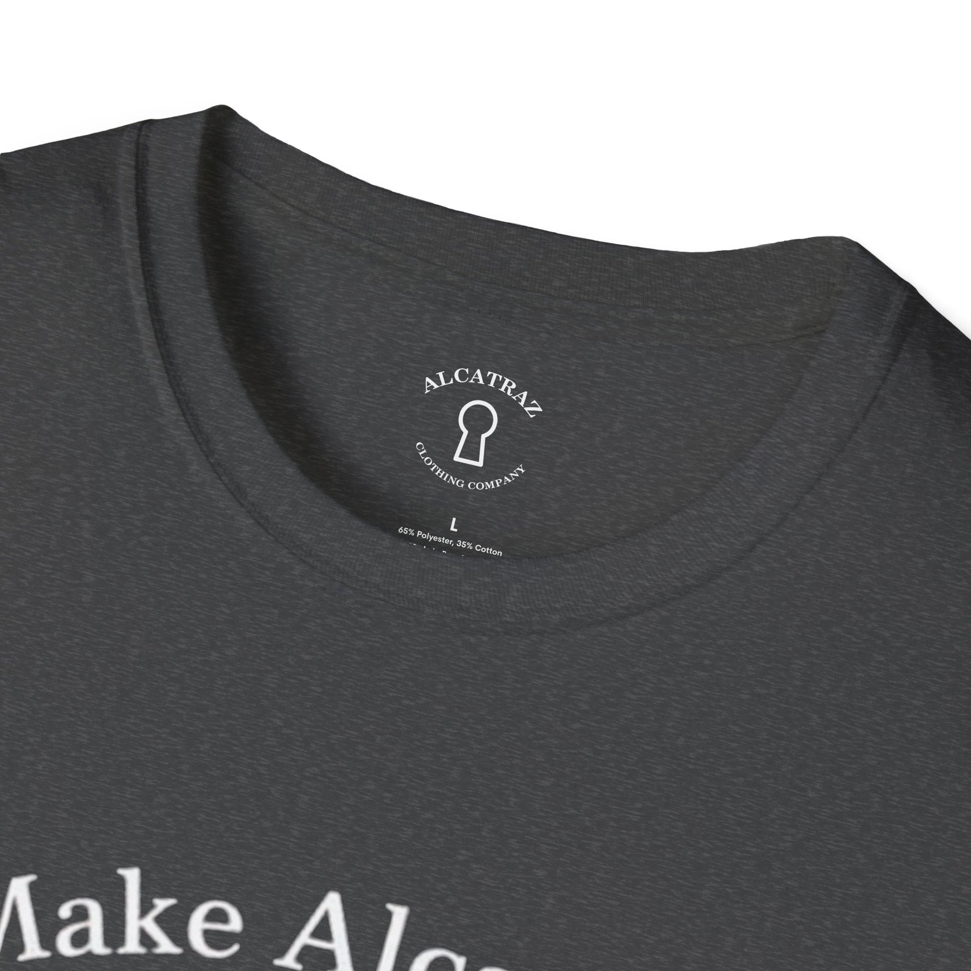 MAKE ALCATRAZ GREAT AGAIN 
Alcatraz Prison T-Shirt