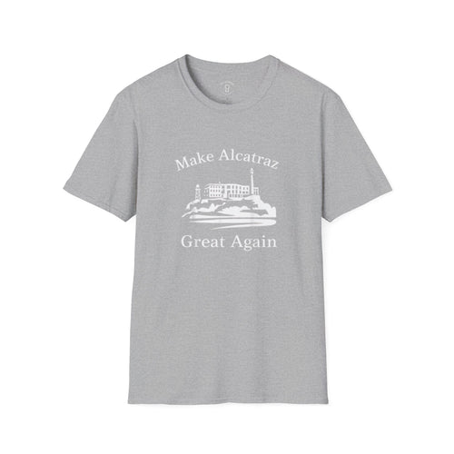 MAKE ALCATRAZ GREAT AGAIN 
Alcatraz Prison T-Shirt