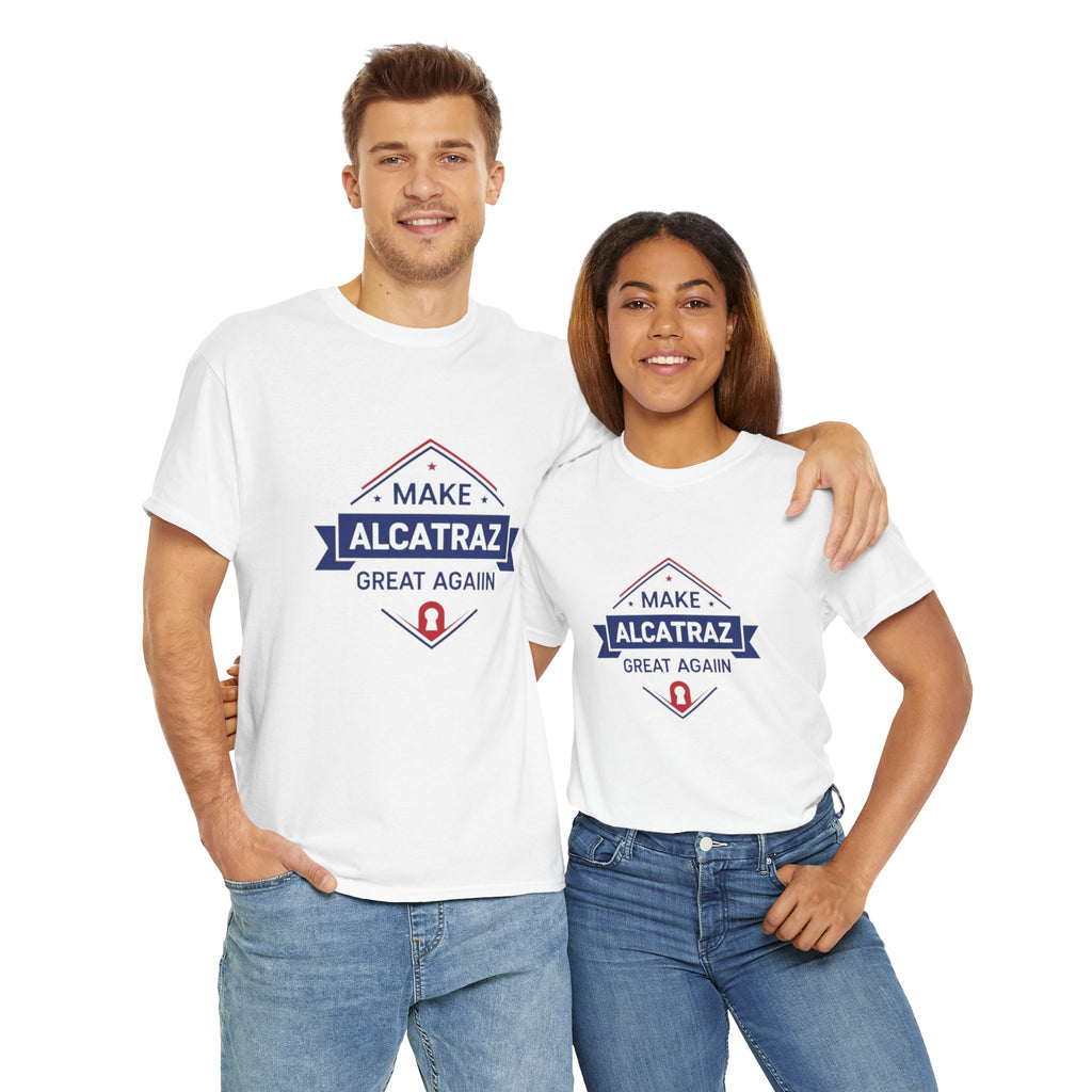 MAKE ALCATRAZ GREAT AGAIN Patriotic T-Shirt - Law and Order Strength - Unisex Tee by Alcatraz Clothing Company