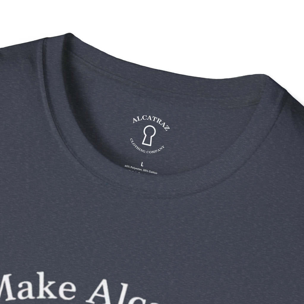 MAKE ALCATRAZ GREAT AGAIN 
Alcatraz Prison T-Shirt