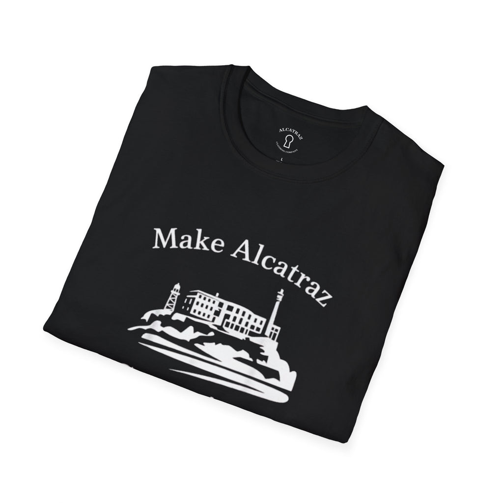 MAKE ALCATRAZ GREAT AGAIN 
Alcatraz Prison T-Shirt