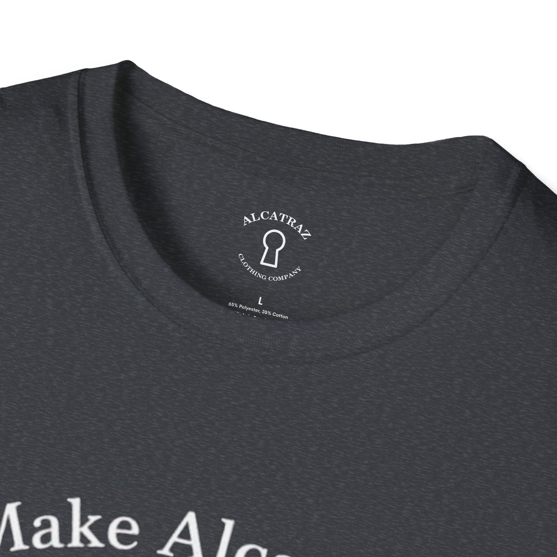 MAKE ALCATRAZ GREAT AGAIN 
Alcatraz Prison T-Shirt
