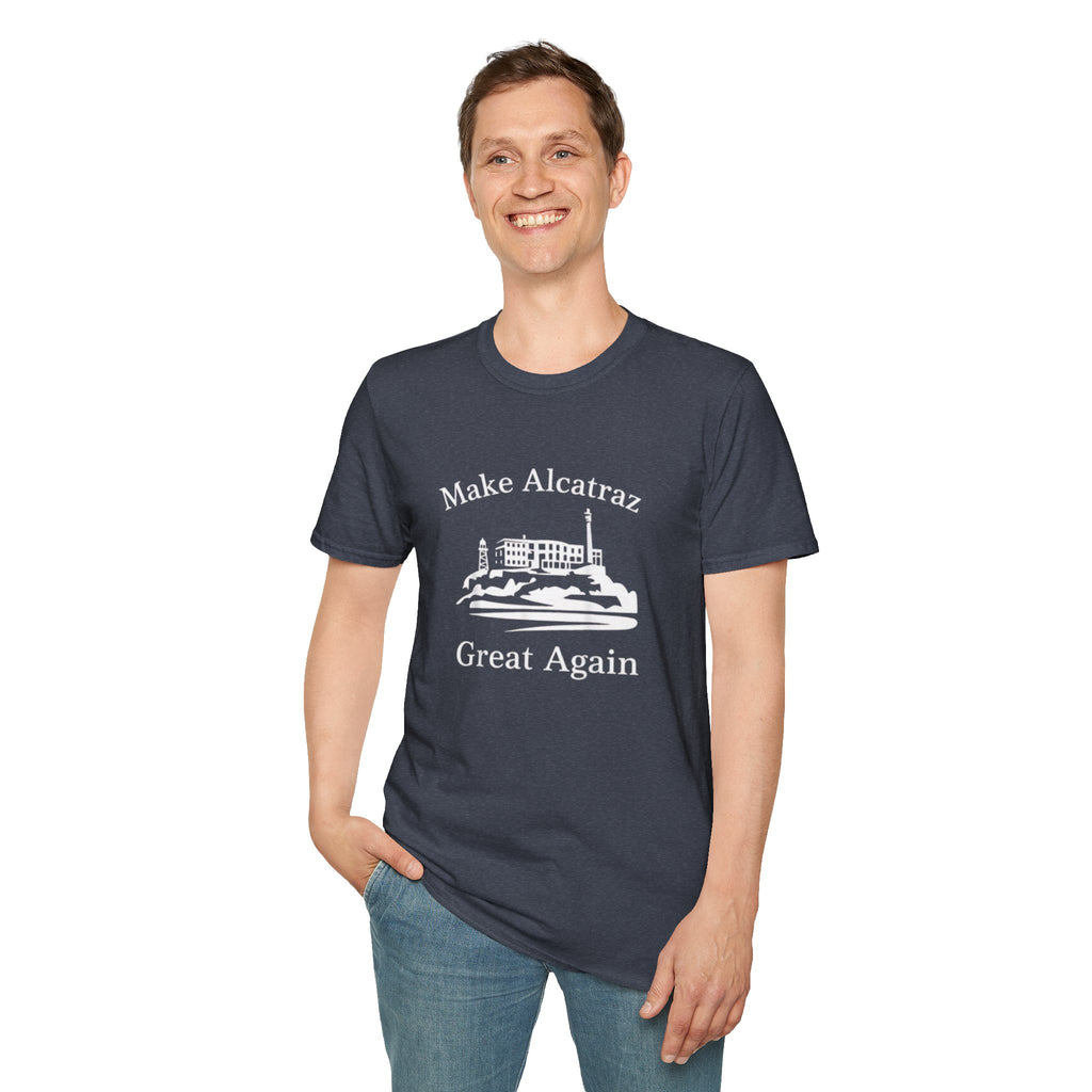MAKE ALCATRAZ GREAT AGAIN 
Alcatraz Prison T-Shirt