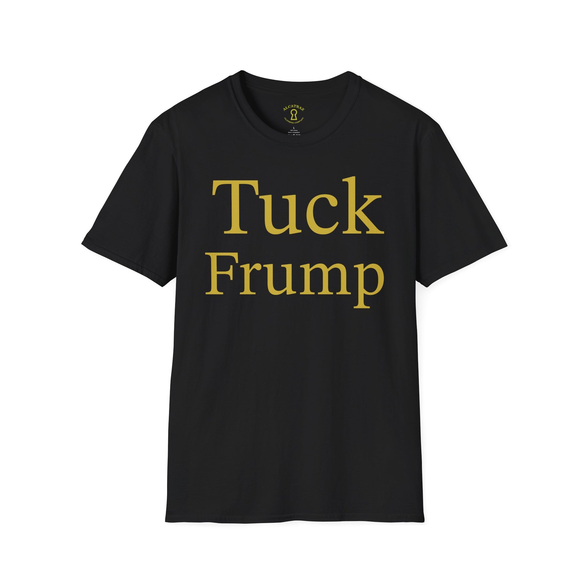 T-Shirt with Humor, 'Tuck Frump' Unisex Tee, Funny Graphic Shirt, Casual Wear, Gift for Friends