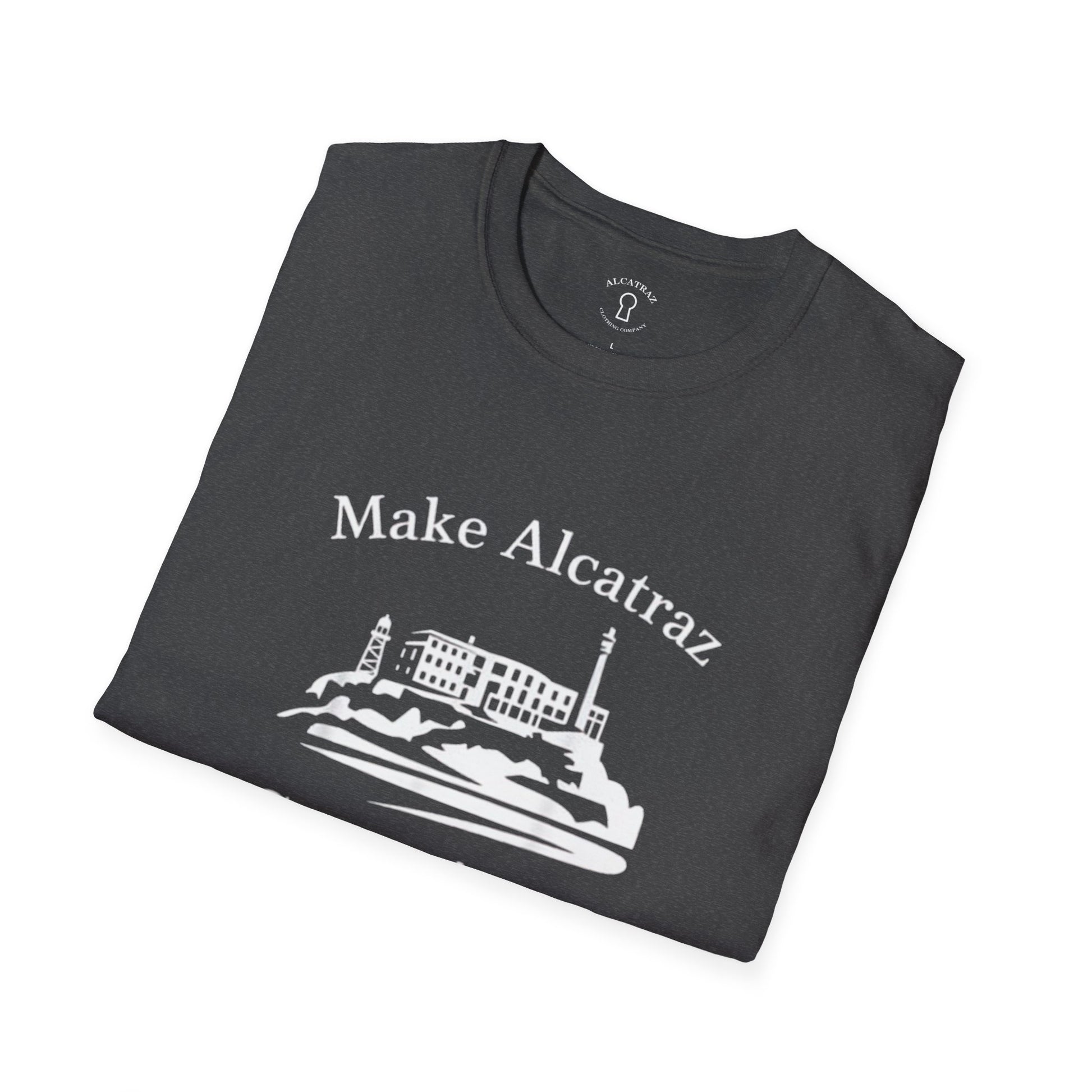 MAKE ALCATRAZ GREAT AGAIN 
Alcatraz Prison T-Shirt
