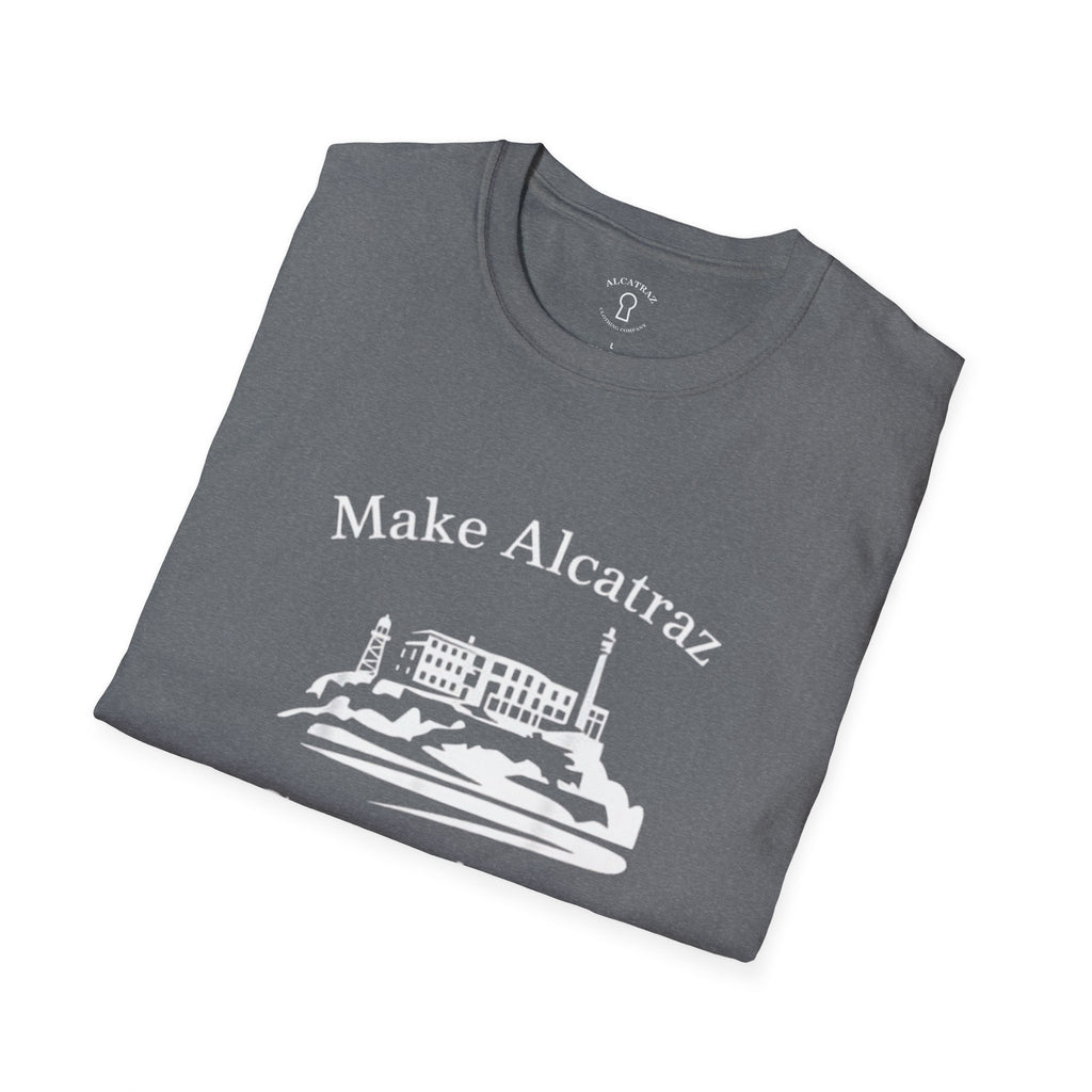 MAKE ALCATRAZ GREAT AGAIN 
Alcatraz Prison T-Shirt