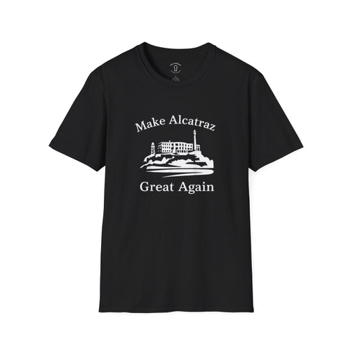 MAKE ALCATRAZ GREAT AGAIN 
Alcatraz Prison T-Shirt