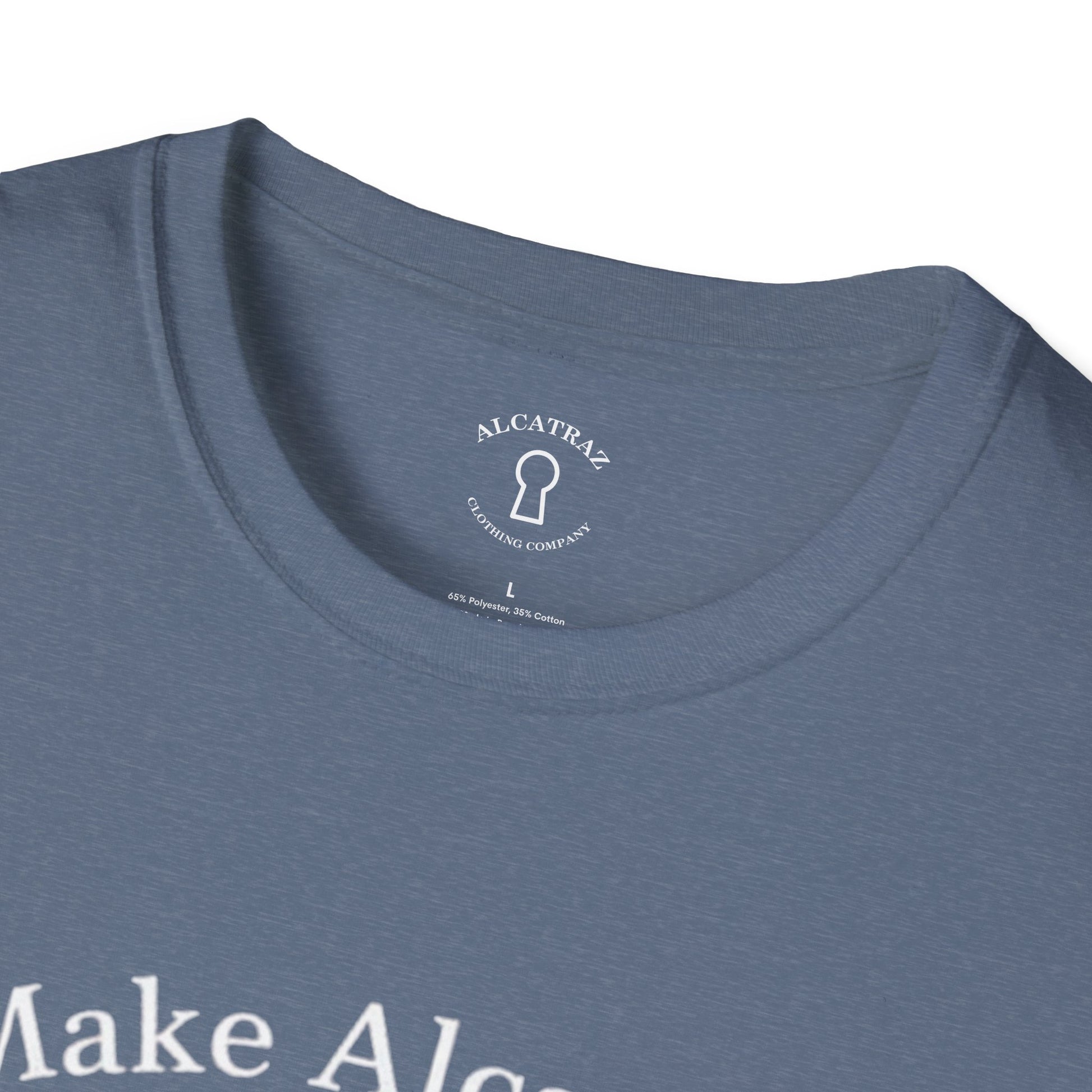 MAKE ALCATRAZ GREAT AGAIN 
Alcatraz Prison T-Shirt
